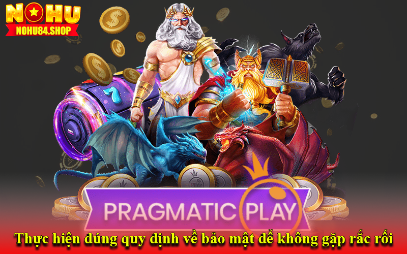 Thực hiện đúng quy định về chính sách bảo mật