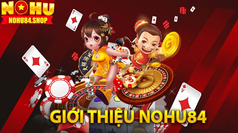 Giới thiệu nohu84